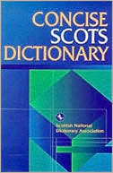 Scottish National Scottish National Dictionary Association: The Concise Scots Dictionary