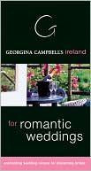 Georgina Campbell: Georgina Campbell's Ireland for Romantic Weddings and Honeymoons