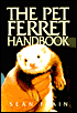 Book cover image of The Pet Ferret Handbook by Sean Frain