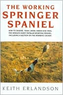 Keith Erlandson: The Working Springer Spaniel