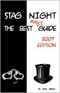 Steve Emecz: Stag Night The Best Mans Guide 2007 Edition