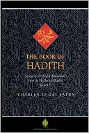 Book cover image of Book of Hadith: Sayings of the Prophet Muhammad from the Mishkat al Masabih by Eaton