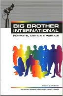Ernest Mathijs: Big Brother International: Format, Critics and Publics