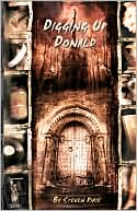 Book cover image of Digging Up Donald by Steven Pirie