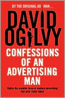 David Ogilvy: Confessions of an Advertising Man