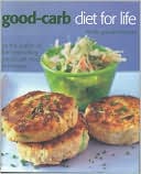 Linda Gassenheimer: Good-Carb Diet for Life: Healthy and Permanent Weight Loss in Three Easy Stages