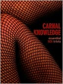 Erotic Print Society: Carnal Knowledge: The Ultimate Book of Sexual Trivia