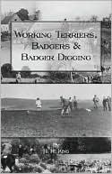 H. King: Working Terriers, Badgers and Badger Dig