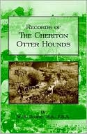 W. H. Rogers: Records of the Cheriton Otter Hounds (Hi