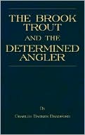 Book cover image of Brook Trout and the Determined Angler by Charles B. Bradford