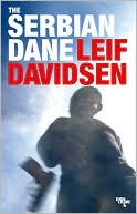 Book cover image of The Serbian Dane by Leif Davidsen