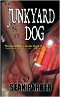 Sean Parker: Junkyard Dog