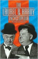 Glenn Mitchell: The Laurel and Hardy Encyclopedia