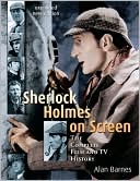 Book cover image of Sherlock Holmes on Screen: The Complete Film and TV History by Alan Barnes