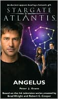 Peter J. Evans: Stargate Atlantis: Angelus: SGA-11