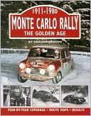 Book cover image of Monte Carlo Rally 1911-1980: The Golden Age by Graham Robson