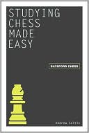 Andrew Soltis: Studying Chess Made Easy