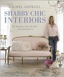 Rachel Ashwell: Rachel Ashwell's Shabby Chic Interiors