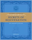 Book cover image of Gateways to Health: Secrets of Rejuvenation: Zen Warrior Exercises by Martin Faulks