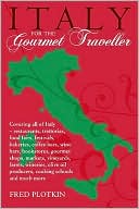 Fred Plotkin: Italy for the Gourmet Traveler