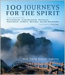 Book cover image of 100 Journeys for the Spirit: Sacred, Inspiring, Mysterious, Enlightening by Michael Ondaatje