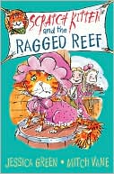 Jessica Green: Scratch Kitten and the Ragged Reef