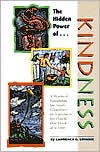 Lawrence G. Lovasik: The Hidden Power of Kindness: A Practical Handbook for Souls Who Dare to Transform the World, One Deed at a Time