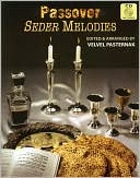 Book cover image of Passover Seder Melodies by Velvel Pasternak