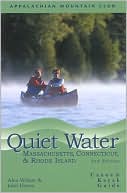 Book cover image of Quiet Water Massachusetts, Connecticut, and Rhode Island: Canoe and Kayak Guide by Alex Wilson