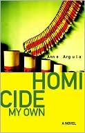 Anne Argula: Homicide My Own