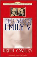 Book cover image of The Case of Emily V. by Keith Oatley