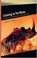 Book cover image of Listening To The Rhino by Janet Dallett
