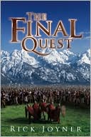 Rick Joyner: Final Quest