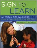 Kirsten Dennis: Sign to Learn: American Sign Language in the Early Childhood Classroom