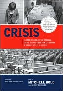 Mitchell Gold: Crisis: 40 Stories Revealing the Personal, Social, and Religious Pain and Trauma of Growing up Gay in America