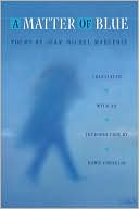 Book cover image of A Matter of Blue by Jean-Michel Maulpoix