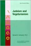 Book cover image of Judaism and Vegetarianism by Richard H. Schwartz