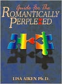 Book cover image of Guide for the Romantically Perplexed by Lisa Aiken