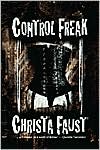 Book cover image of Control Freak by Christa Faust