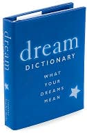Susan F. Magee: Dream Dictionary: What Your Dreams Mean