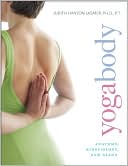 Book cover image of Yogabody: Anatomy, Kinesiology, and Asana by Judith Hanson Lasater