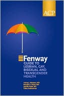 Book cover image of Fenway Guide to Lesbian, Gay, Bisexual and Transgender Health by Harvey J. Makadon