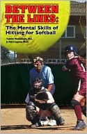 Book cover image of Between the Lines: The Mental Skills of Hitting for Softball by Yasmin Mossadeghi