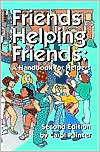 Carol Painter: Friends Helping Friends: A Handbook for Helpers 2E
