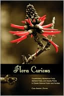 Book cover image of Flora Curiosa: Cryptobotany, Mysterious Fungi, Sentient Trees, and Deadly Plants in Classic Science Fiction and Fantasy by Chad Arment