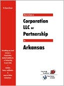 W. Dean Brown: How to Form a Corporation, LLC or Partnership in Arkansas