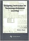 Rogers: Designing Instruction for Technology-Enhanced Learning