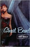 Book cover image of The Ghost Band by John Wooley