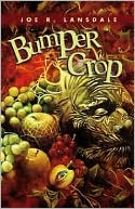 Book cover image of Bumper Crop by Joe R. Lansdale