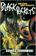 Book cover image of Black Pockets: And Other Dark Thoughts by George Zebrowski